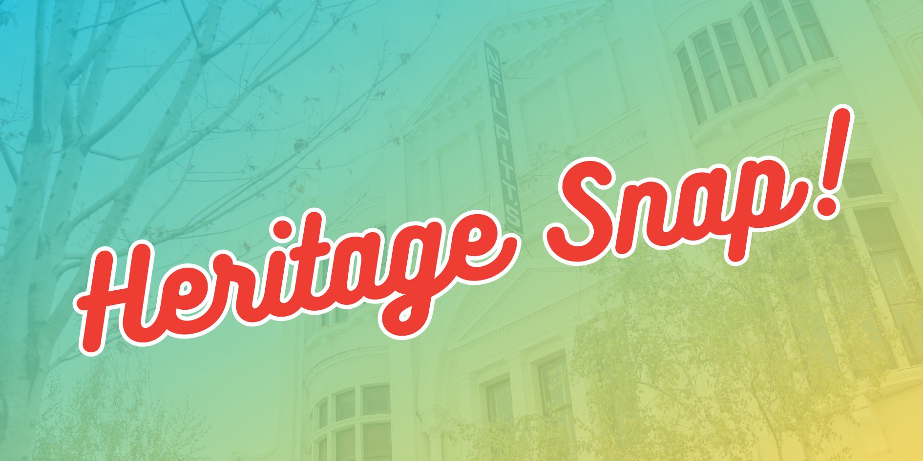 Heritage Snap!