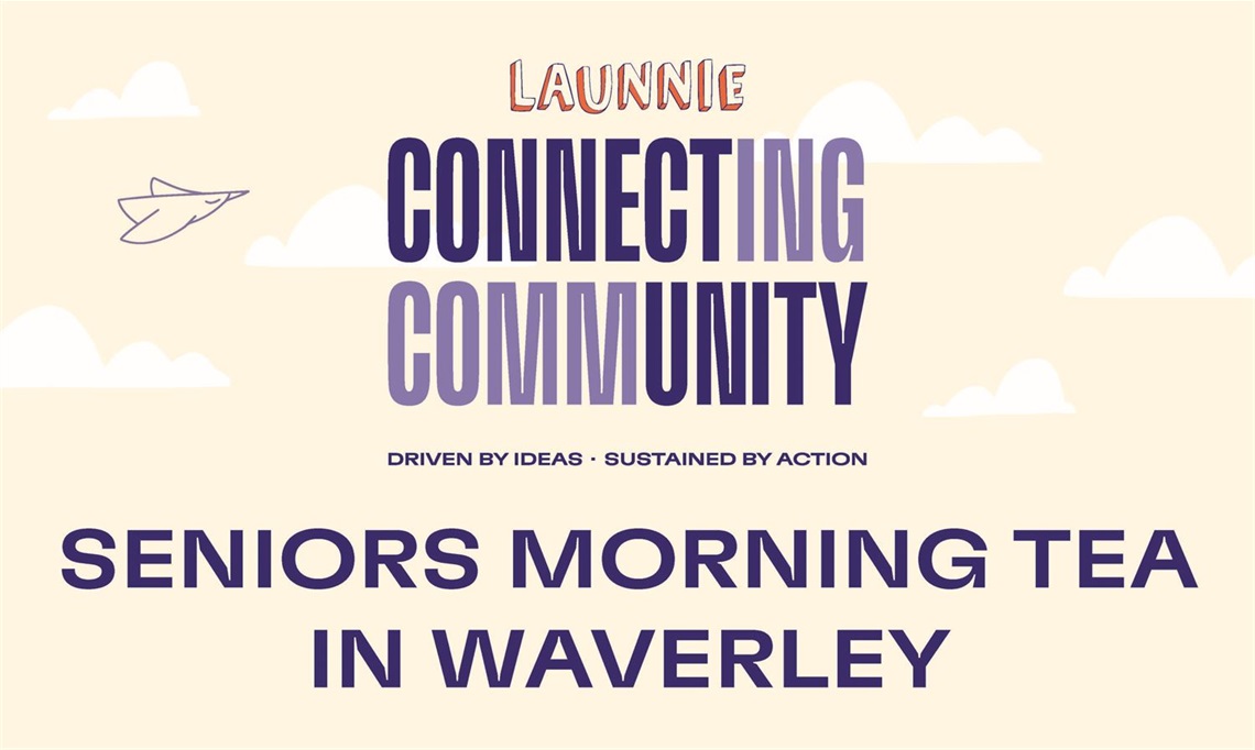 Seniors-Morning-Tea-V2-CoL_Connecting-Community_A3 poster (002).jpg