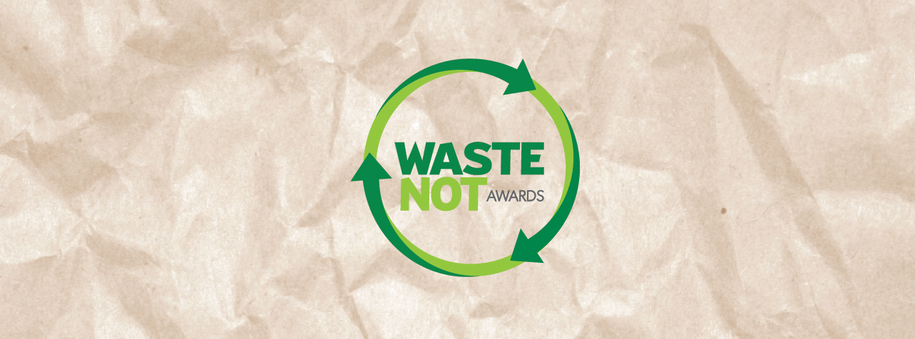 Waste Not Awards