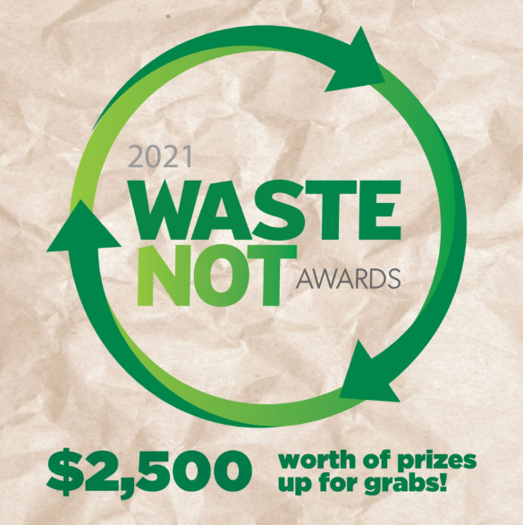 2021 Waste Not Awards are now open.png